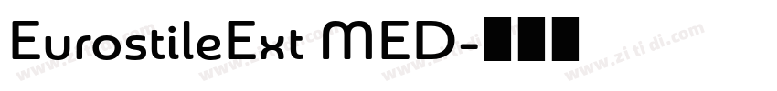 EurostileExt MED字体转换